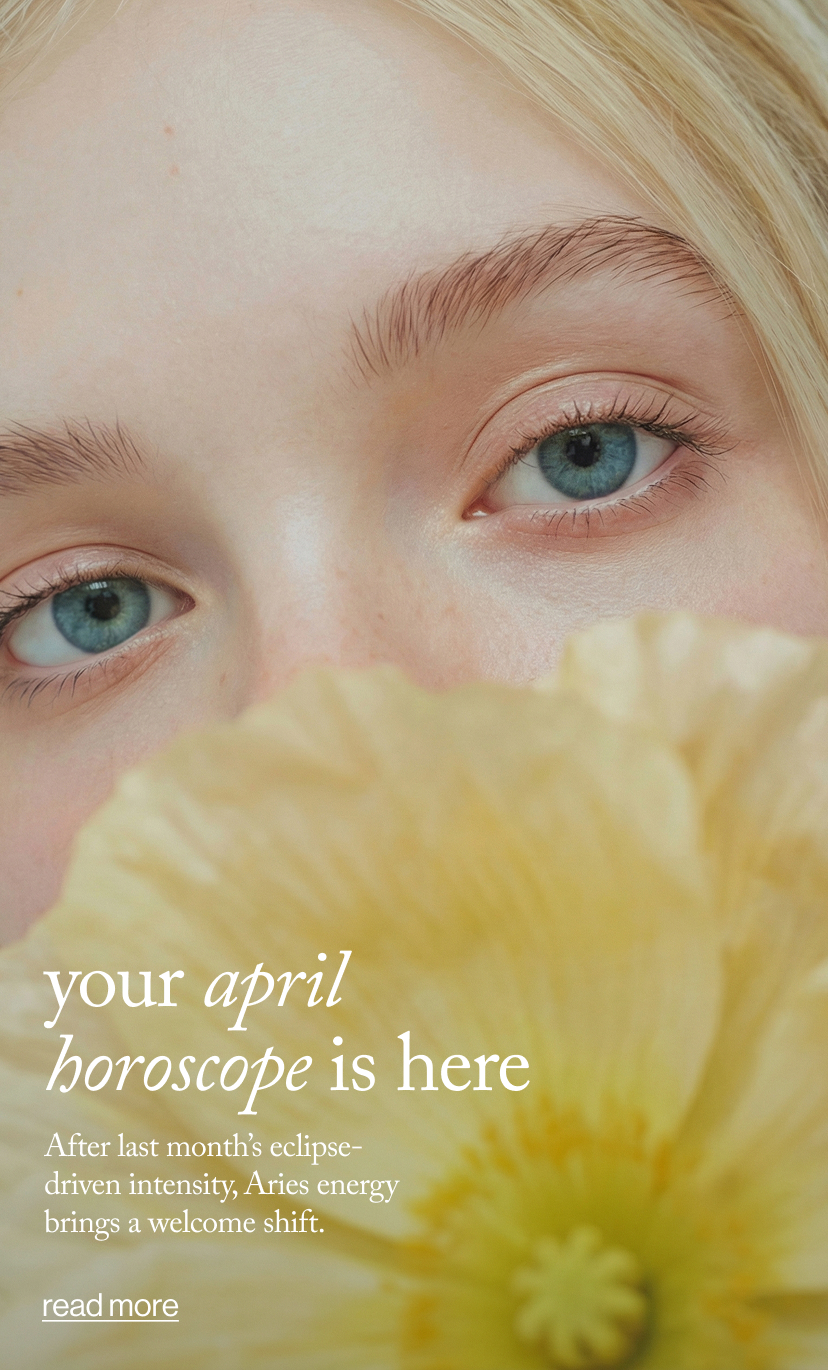 your april horoscope is here