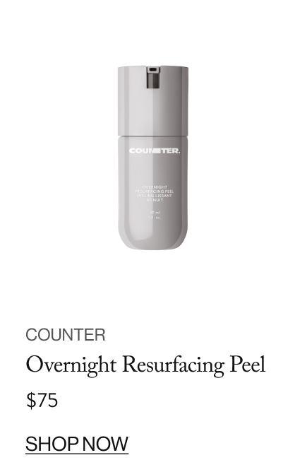 COUNTER Overnight Resurfacing Peel, $75