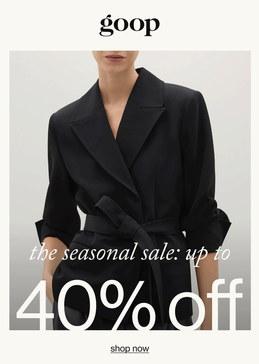 the seasonal sale: Up to 40% off