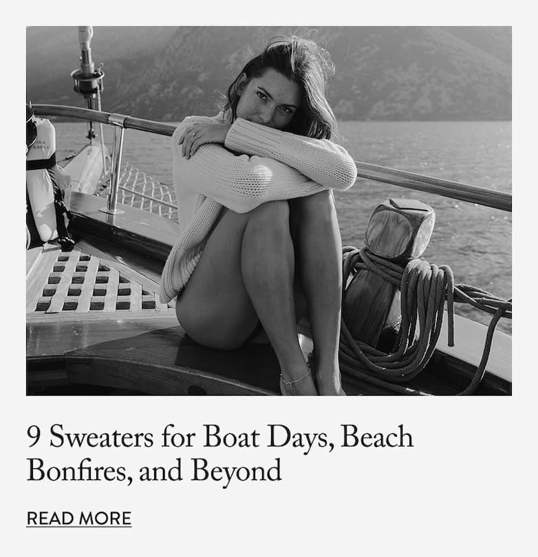 9 Sweaters for Boat Days, Beach Bonfires, and Beyond