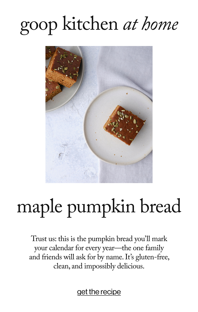 goop kitchen at home maple pumpkin bread