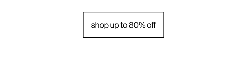 shop up to 80% off