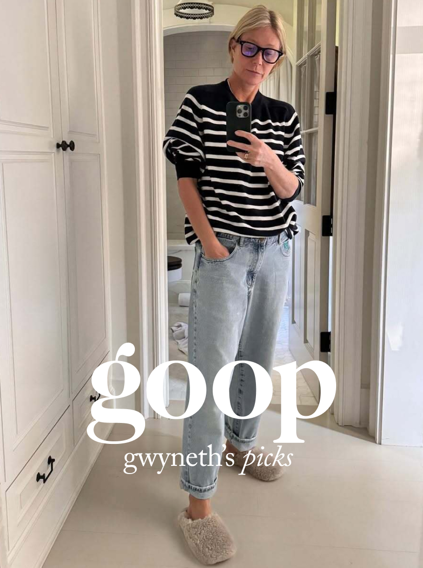 goop - gwyneth's picks
