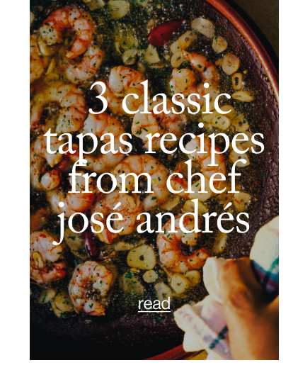 &nbsp;3 Classic tapas Recipes from chef josé andrés