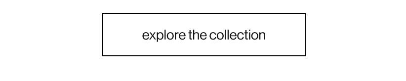 explore the collection