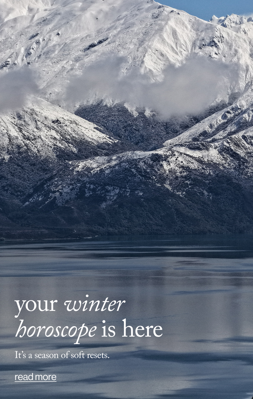 your winter  horoscope is here