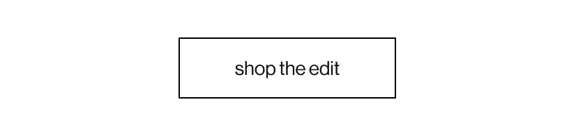 shop the edit