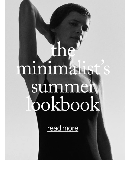 the minimalist’s summer lookbook