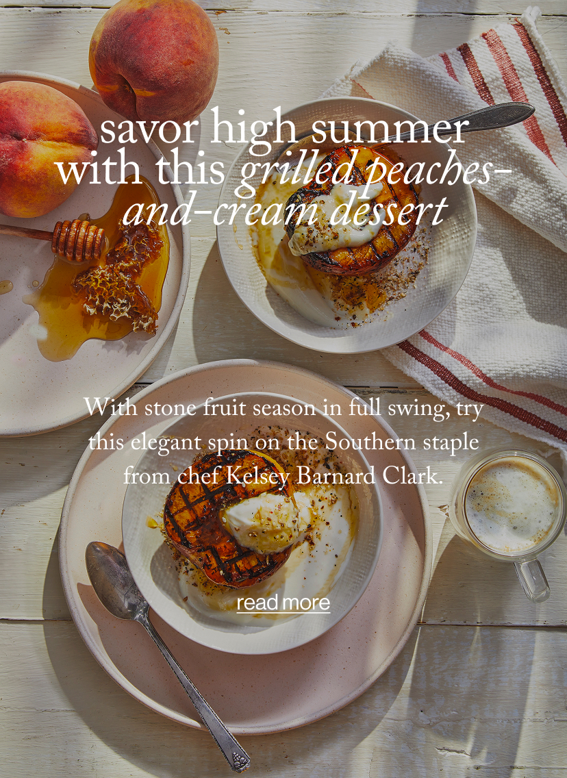 Savor High Summer with This Grilled Peaches-and-Cream Dessert