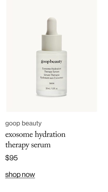 goop beauty exosome hydration therapy serum, $95