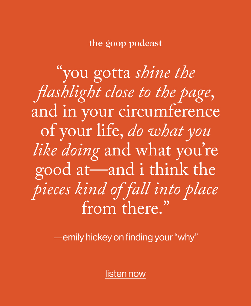 “you gotta shine the flashlight close to the page, and in your circumference of your life, do what you like doing and what you’re good at—and i think the pieces kind of fall into place from there.”