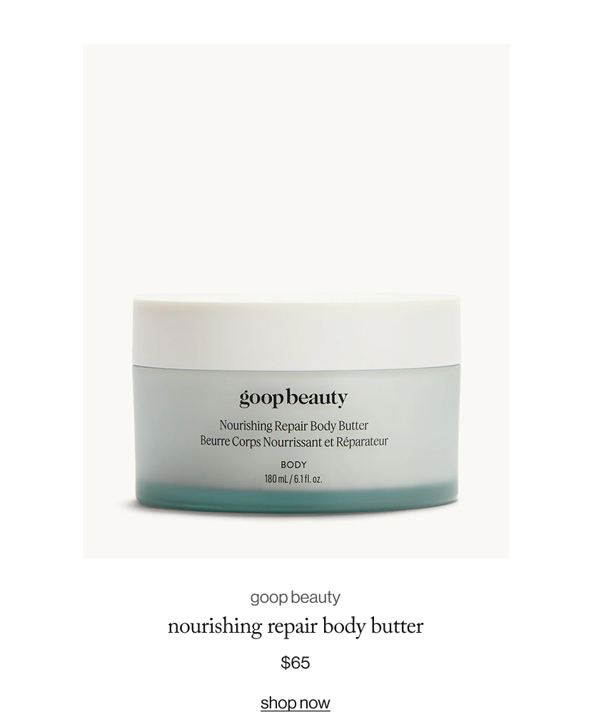 goop beauty nourishing repair body butter, $65 