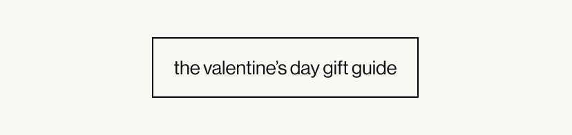 the valentine's day gift guide