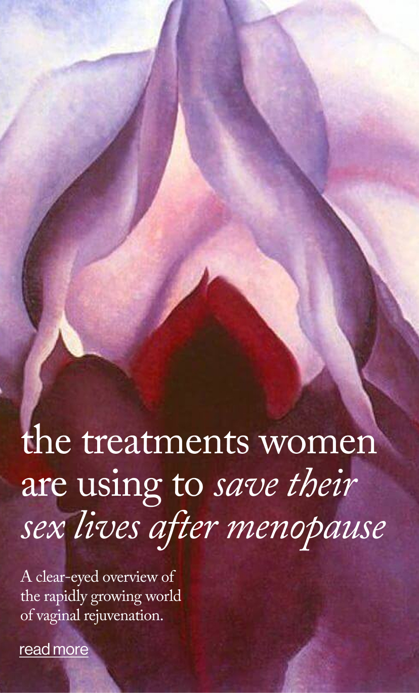 The Treatments Women Are Using to Save Their Sex Lives After Menopause