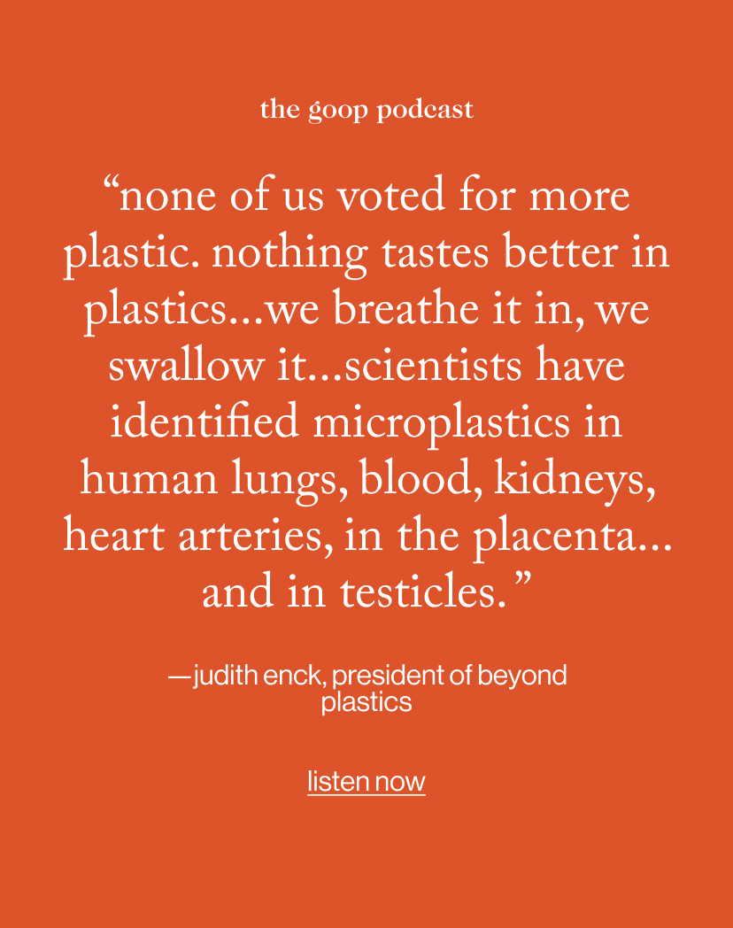 “None of us voted for more plastic. Nothing tastes better in plastics...We breathe it in, we swallow it...scientists have identified microplastics in human lungs, blood, kidneys, heart arteries, in the placenta... and in testicles. ”