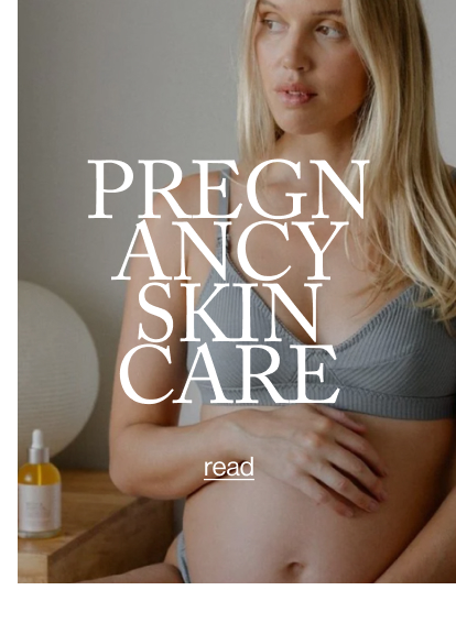 Pregnancy Skin Care