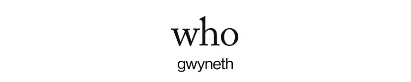 who - gwyneth