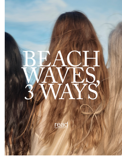BEACH WAVES, 3 WAYS
