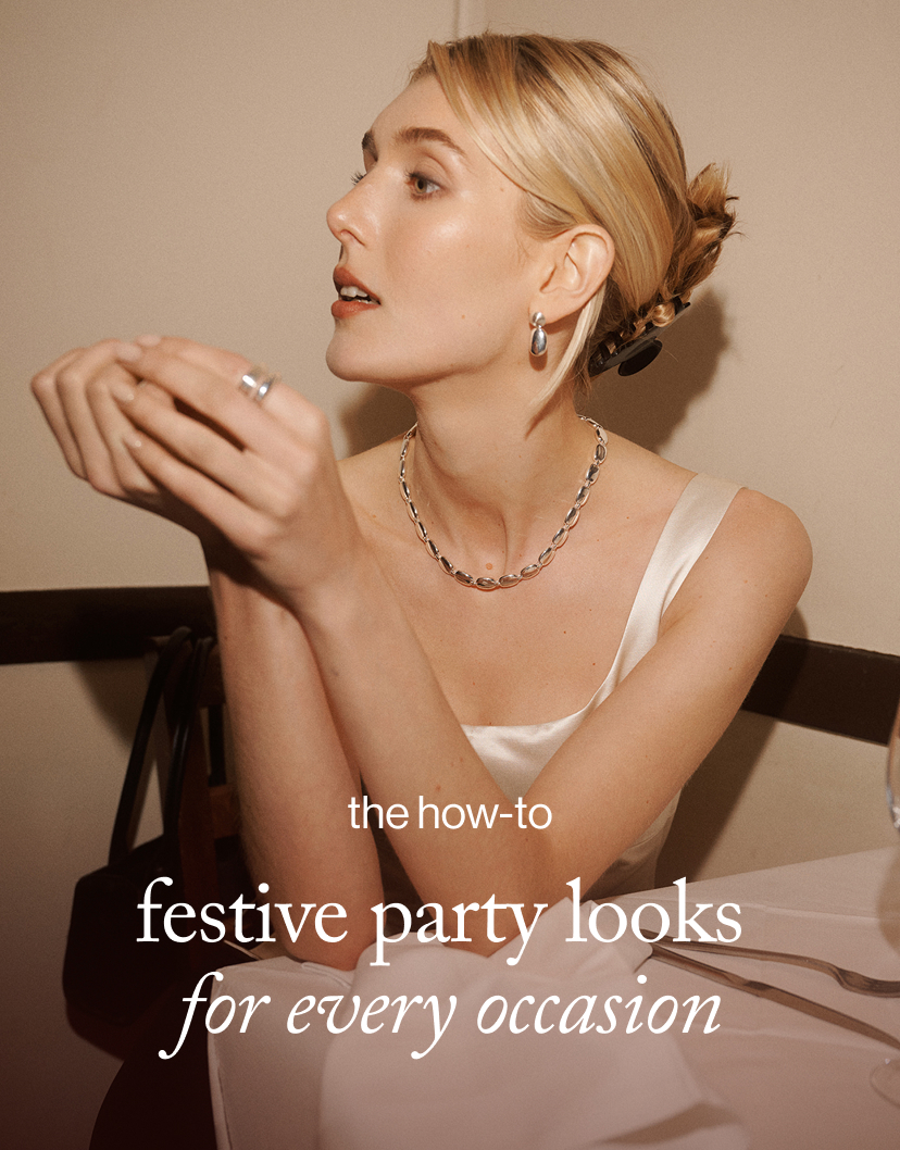 the how to - festive party looks  for every occasion