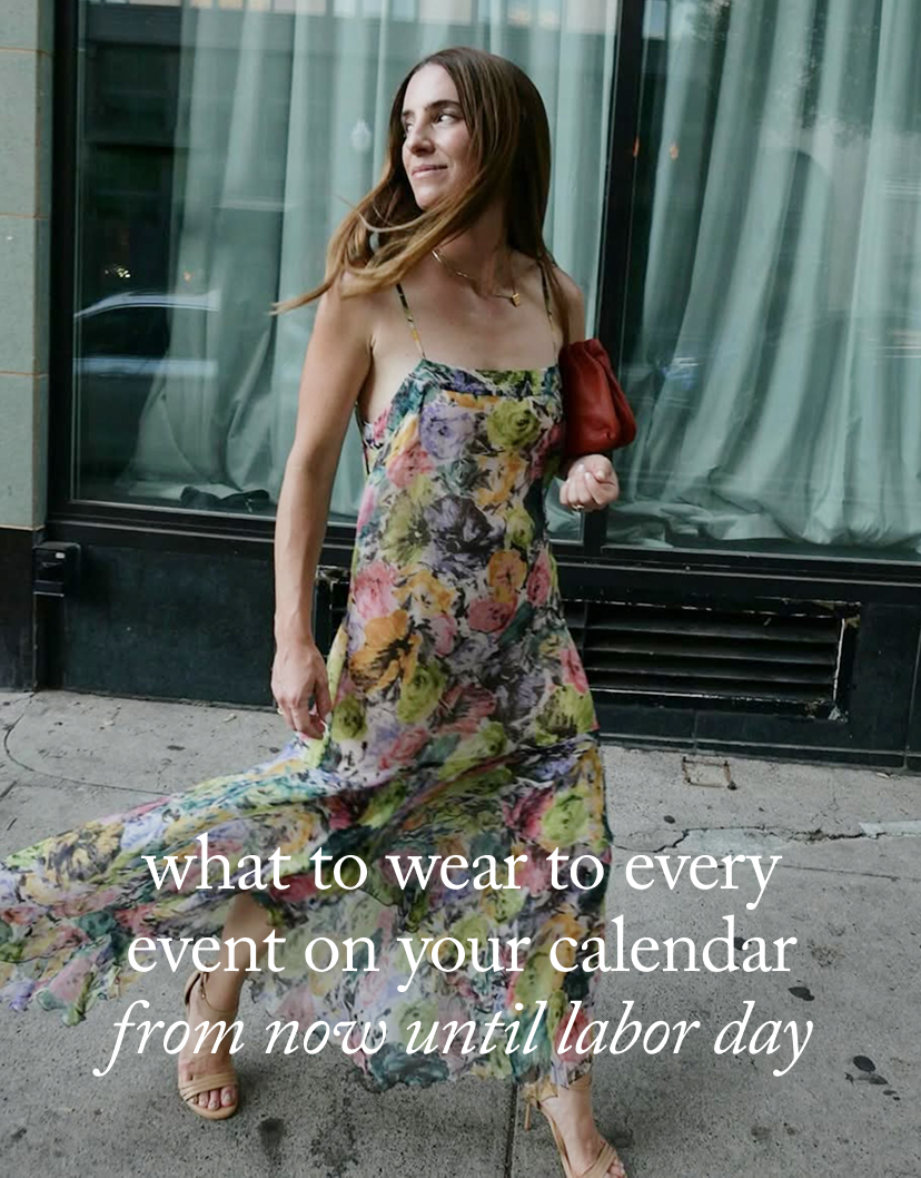 What to Wear to Every Event on Your Calendar from Now until Labor Day
