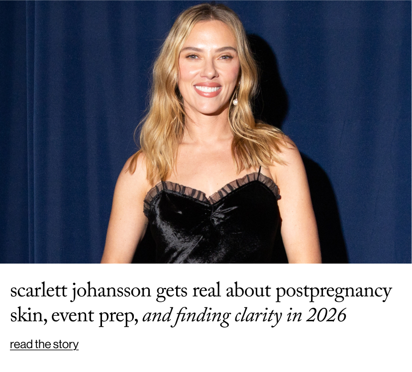 Scarlett Johansson Gets Real About PostPregnancy Skin, Event Prep, and Finding Clarity in 2026