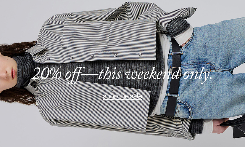 20% off—this weekend only.