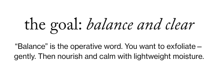 the goal: balance and clear