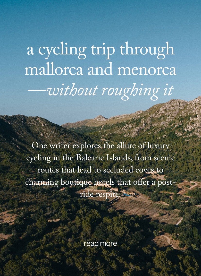 A Cycling Trip Through Mallorca and Menorca—Without Roughing It