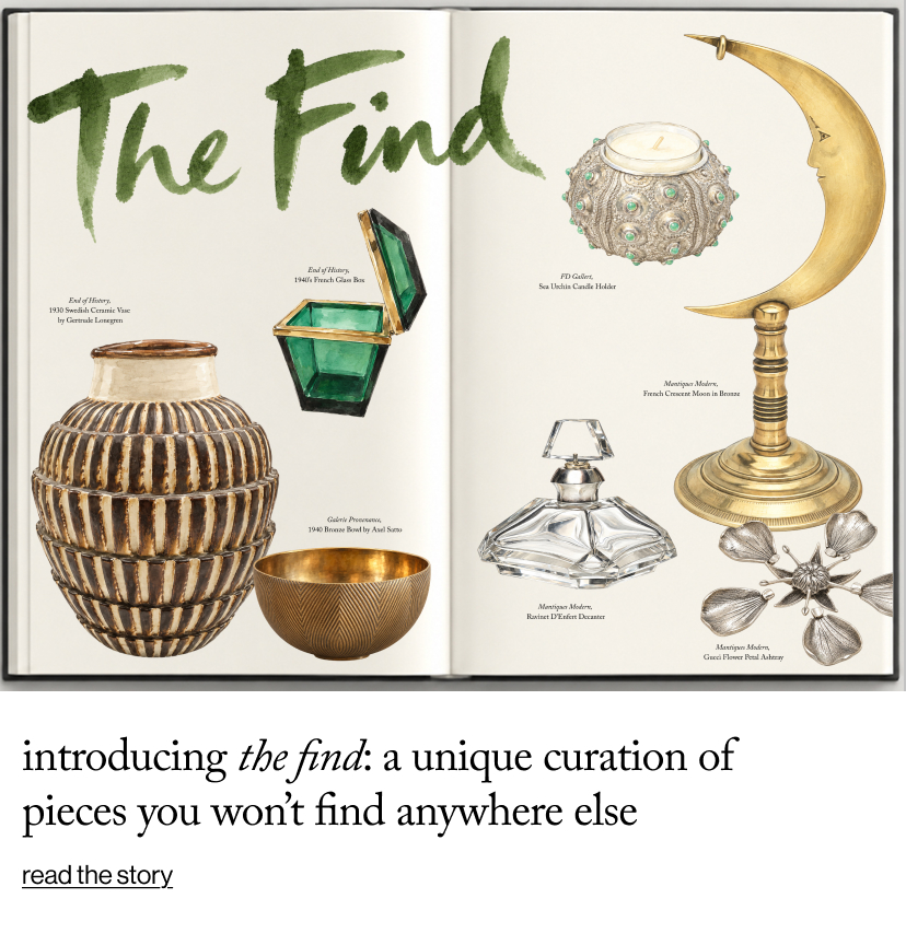 Introducing The Find: a unique Curation of pieces you won’t find anywhere else