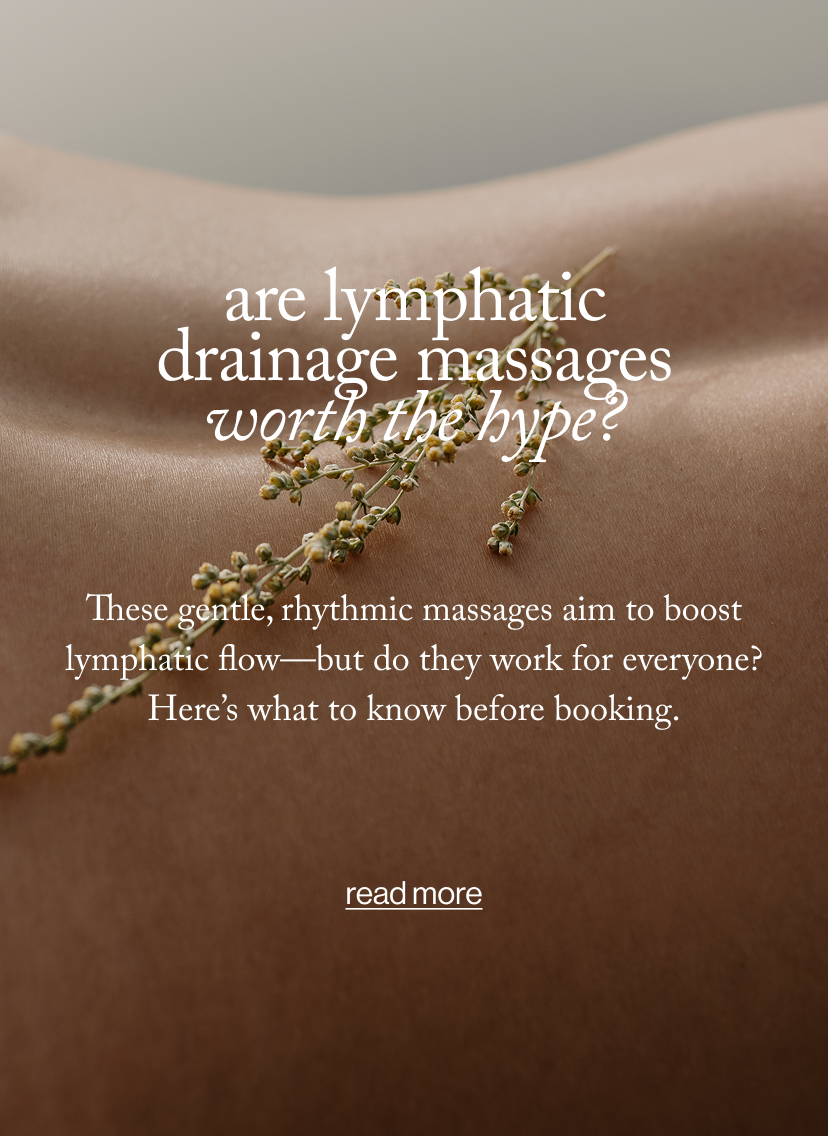 Are Lymphatic Drainage Massages Worth the Hype?