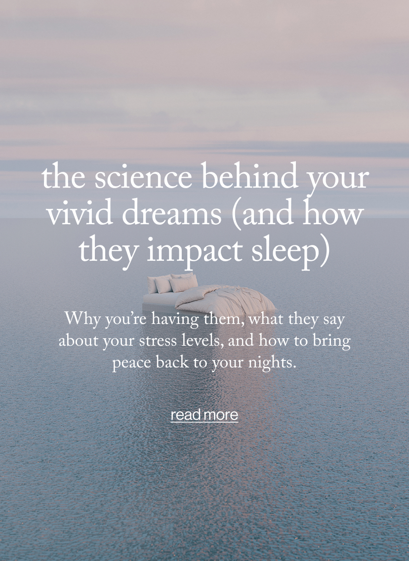 The Science behind Your Vivid Dreams (and How They Impact Sleep)