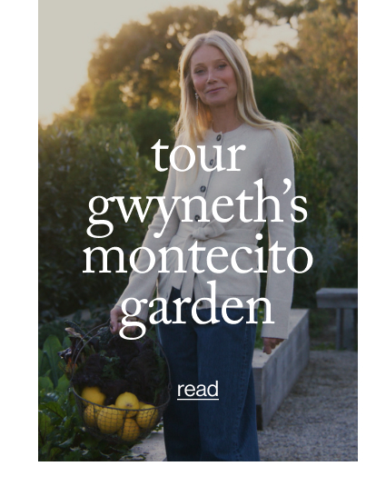 tour gwyneth’s montecito garden