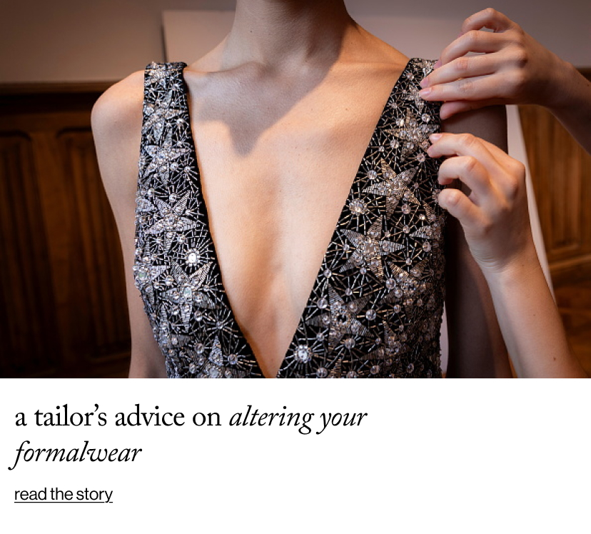 A Tailor’s Advice on Altering Your Formalwear&nbsp;