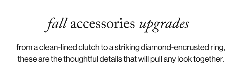 fall accessories upgrades