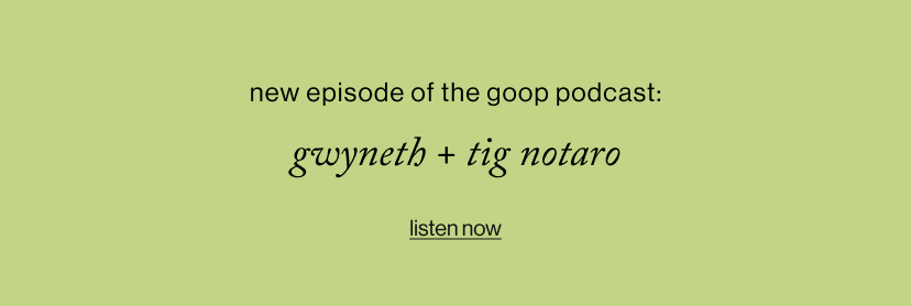 Gwyneth + tig notaro