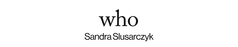 who - Sandra Slusarczyk