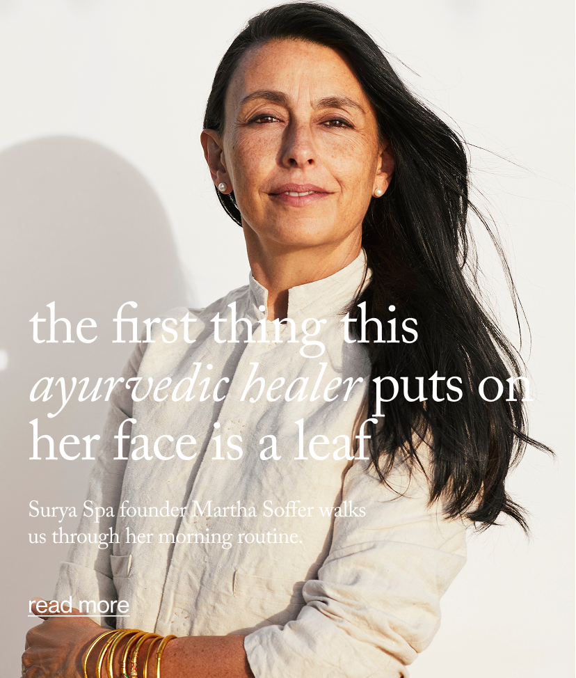 The First Thing This Ayurvedic Healer Puts on Her Face Is a Leaf