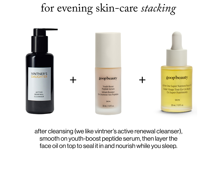 for evening skin-care stacking