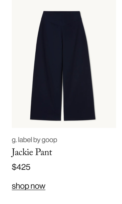 g. label by goop Jackie Pant, $425