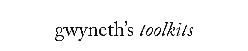 gwyneth's toolkits