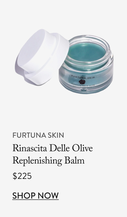 Furtuna Skin - Rinascita Delle Olive Replenishing Balm, $225