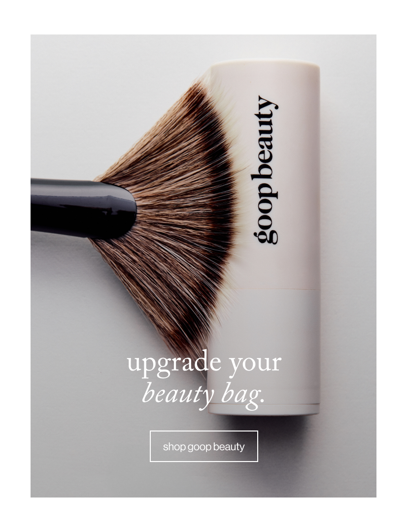 upgrade your beauty bag. shop goop beauty