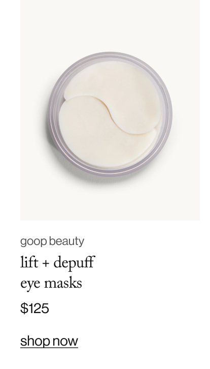 goop beauty lift and depuff eye masks - $125