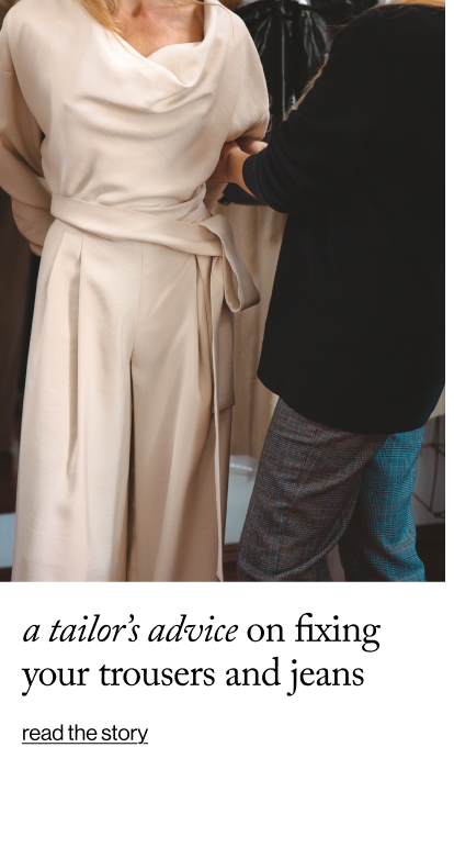 a tailor’s advice on Fixing Your Trousers and Jeans