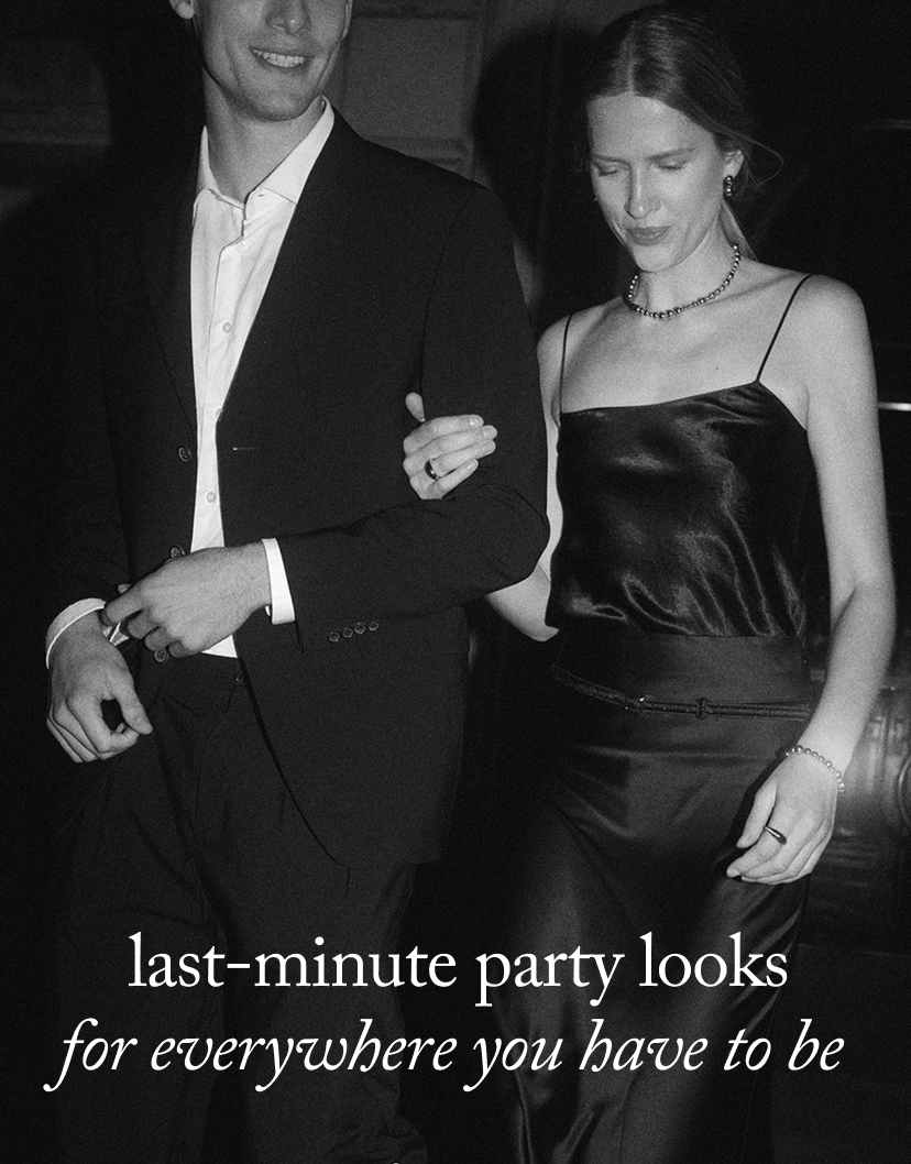 Last-Minute Party Looks for Everywhere You Have to Be&nbsp;