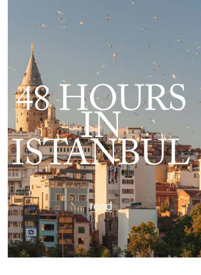 48 HOURS IN ISTANBUL