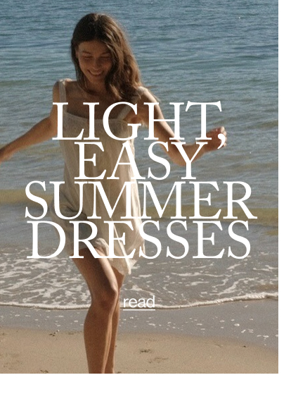 LIGHT, EASY SUMMER DRESSES
