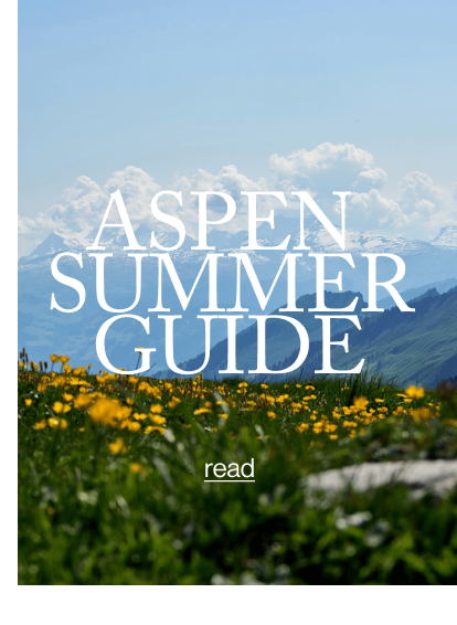Aspen Summer Guide