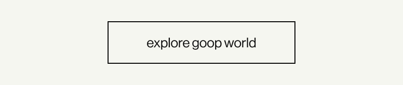 explore goop world 