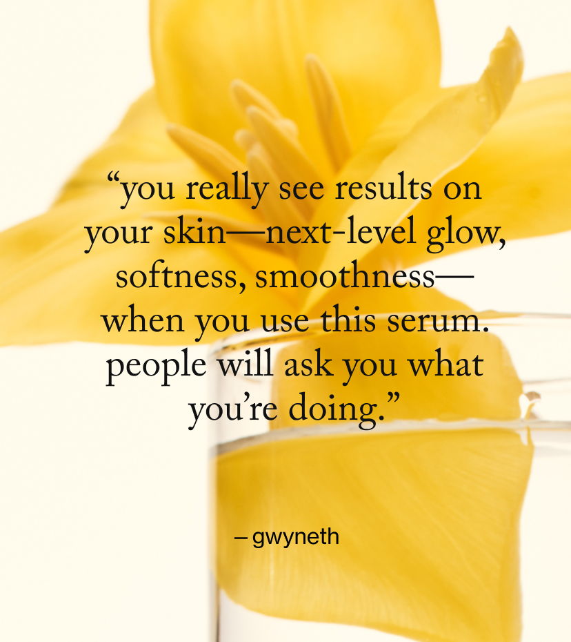 “You really see results on your skin—next-level glow, softness, smoothness—when you use this serum. People will ask you what you’re doing.”